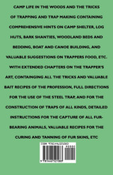 Camp Life In The Woods And The Tricks Of Trapping And Trap Making - Containing Comprehensive Hints On Camp Shelter, Log Huts, Bark Shanties, Woodland Beds And Bedding, Boat And Canoe Building, And Valuable Suggestions On Trapper's Food Camp Life In The Woods And The Tricks Of Trapping And Trap Making - Containing Comprehensive Hints On Camp Shelter, Log Huts, Bark Shanties, Woodland Beds And Bedding, Boat And Canoe Building, And Valuable Suggestions On Trapper's Food