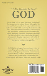 "It's Not Going to Be Easy." God "It's Not Going to Be Easy." God