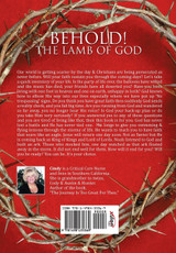 BEHOLD! THE LAMB OF GOD BEHOLD! THE LAMB OF GOD