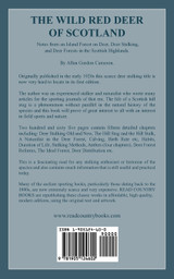 The Wild Red Deer of Scotland - Notes from an Island Forest on Deer, Deer Stalking, and Deer Forests in the Scottish Highlands