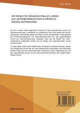Kriterien für organisationales Lernen aus Unternehmenskrisen in produzierenden Unternehmen Kriterien für organisationales Lernen aus Unternehmenskrisen in produzierenden Unternehmen