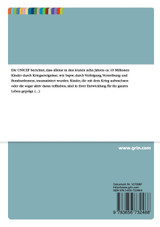 Das Leben nach dem Krieg. Traumata und soziale Reintegration von Kindersoldaten