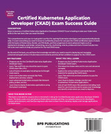 Certified Kubernetes Application Developer (CKAD) Exam Success Guide