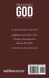 Praising God with Profanity Praising God with Profanity