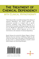 The Treatment of Chemical Dependency with Clinical Hypnotherapy The Treatment of Chemical Dependency with Clinical Hypnotherapy