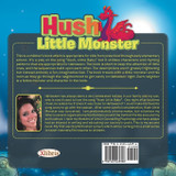 Hush Little Monster Hush Little Monster