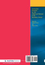Curriculum Provision for the Gifted and Talented in the Secondary School Curriculum Provision for the Gifted and Talented in the Secondary School