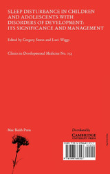 Sleep disturbance in children and adolescents with disorders of development Sleep disturbance in children and adolescents with disorders of development