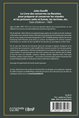 Le livre des conserves, ou Recettes pour préparer et conserver les viandes Le livre des conserves, ou Recettes pour préparer et conserver les viandes