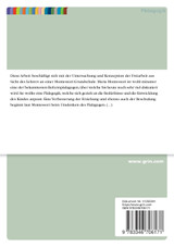 Konzeption und Durchführung der Freiarbeit an einer Montessori-Grundschule Konzeption und Durchführung der Freiarbeit an einer Montessori-Grundschule