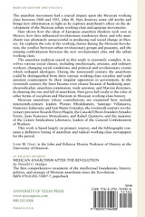 Anarchism & The Mexican Working Class, 1860-1931 Anarchism & The Mexican Working Class, 1860-1931