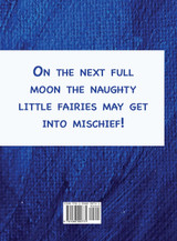 The Naughty Little Fairies Who Stole The Moon The Naughty Little Fairies Who Stole The Moon