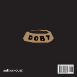 The Adventures of Doby the Little Weiner Dog The Adventures of Doby the Little Weiner Dog