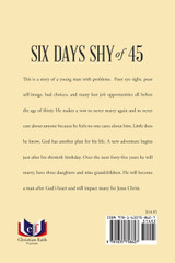 Six Days Shy of 45 Six Days Shy of 45