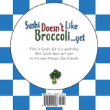 Sushi Doesn't Like Broccoli Sushi Doesn't Like Broccoli