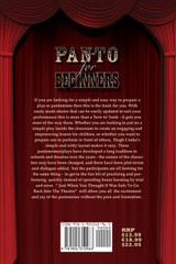 Panto for Beginners - Just When You Thought It Was Safe to Go Back to the Theatre - Pantomimes and Plays for Schools, Classrooms and Theatres