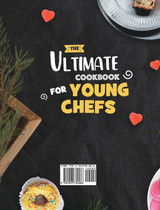 The Ultimate Cookbook for Young Chefs