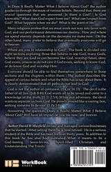 DOES IT REALLY MATTER WHAT I BELIEVE ABOUT GOD? DOES IT REALLY MATTER WHAT I BELIEVE ABOUT GOD?