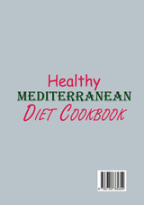 Healthy Mediterranean Diet Cookbook Healthy Mediterranean Diet Cookbook