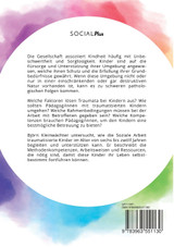 Wie die Soziale Arbeit Schulkinder bei der Traumabewältigung unterstützen kann. Welche Kompetenzen und Ressourcen braucht die Pädagogik?