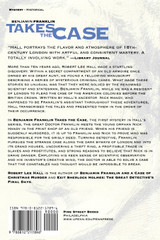 Benjamin Franklin Takes the Case Benjamin Franklin Takes the Case