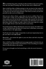 How to Sell Your Idea to Hollywood How to Sell Your Idea to Hollywood
