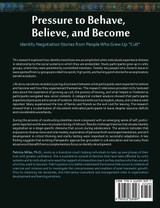 Pressure to Behave, Believe, and Become