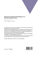 Journal de la Société d'archéologie et du Comité du Musée lorrain Journal de la Société d'archéologie et du Comité du Musée lorrain