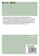 Anthropologische Analyse von Friedensjournalismus. Ryszard Kapuścińskis literarische Reportage "Schah-In-Schah" Anthropologische Analyse von Friedensjournalismus. Ryszard Kapuścińskis literarische Reportage "Schah-In-Schah"