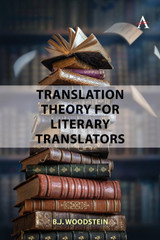 Translation Theory for Literary Translators Translation Theory for Literary Translators