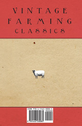 The Diseases of Animals on the Farm - With Information on Sheep, Pigs, Cattle and Other Animals