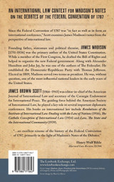 James Madison's Notes of Debates in the Federal Convention of 1787 and their Relation to a More Perfect Society of Nations (1918)