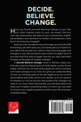 Decide. Believe. Change. Decide. Believe. Change.