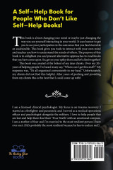 A Self-Help Book for People Who Don't Like Self-Help Books!