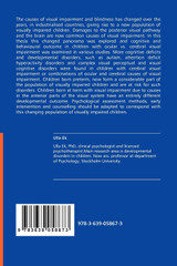 Children with Visual Disorders - Cognitive development, developmental disorders and consequences for treatment and counselling Children with Visual Disorders - Cognitive development, developmental disorders and consequences for treatment and counselling