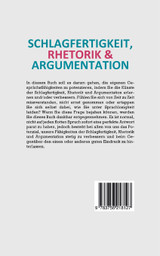 Schlagfertigkeit, Rhetorik & Argumentation Schlagfertigkeit, Rhetorik & Argumentation