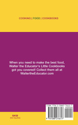 Walter the Educator's Little Chinese Recipes Cookbook Walter the Educator's Little Chinese Recipes Cookbook