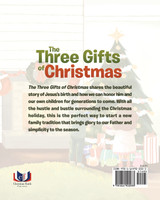 The Three Gifts of Christmas The Three Gifts of Christmas