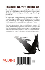 The Ancient Evil Versus the Good Boy