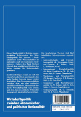 Wirtschaftspolitik zwischen ökonomischer und politischer Rationalität Wirtschaftspolitik zwischen ökonomischer und politischer Rationalität