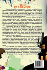 FIABE PER BAMBINI Una raccolta di favole fantastiche per bambini. FIABE PER BAMBINI Una raccolta di favole fantastiche per bambini.