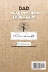 Dad, I Want To Hear Your Story Dad, I Want To Hear Your Story