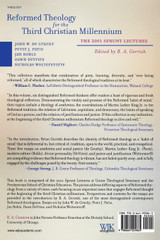Reformed Theology for the Third Christian Millennium Reformed Theology for the Third Christian Millennium