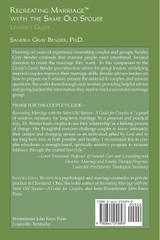 Recreating Marriage with the Same Old Spouse