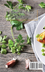Easy Air Fryer Cookbook Easy Air Fryer Cookbook