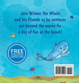 Wilmer the Whale Goes to the Beach Wilmer the Whale Goes to the Beach