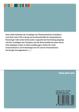 Die Grundlagen der Themenzentrierten Interaktion nach Ruth Cohn in Bezug auf das Menschenbild der Humanistischen Psychologie Die Grundlagen der Themenzentrierten Interaktion nach Ruth Cohn in Bezug auf das Menschenbild der Humanistischen Psychologie