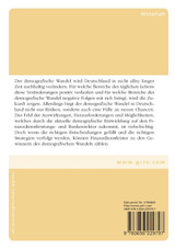 Die Veränderungen in der Altersstruktur in Deutschland und ihre Auswirkungen auf das Privatkundengeschäft der Banken Die Veränderungen in der Altersstruktur in Deutschland und ihre Auswirkungen auf das Privatkundengeschäft der Banken