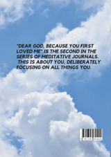 DEAR GOD        BECAUSE YOU FIRST LOVED ME