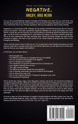 How to Stop Being Negative, Angry, and Mean